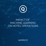 Impact of machine learning on hotel operations