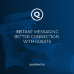 Instant messaging for hotels: how to connect better with your guests