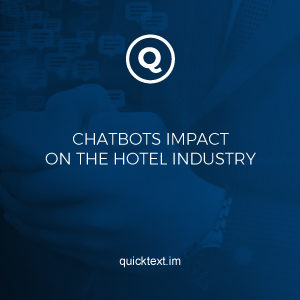 Chatbot for hotels: the impact of chatbots on the hotel industry