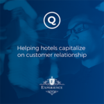 Experience and Quicktext partnership: helping hotels capitalize on customer relationships
