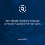 How smart hoteliers leverage a hotel chatbot for direct sales