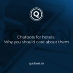 Chatbots for hotels: Why you should care about them