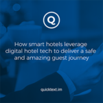 How smart hotels leverage digital hotel tech to deliver a safe and amazing guest journey