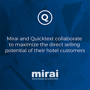 Mirai and Quicktext collaborate to maximize the direct selling potential of their hotel customers