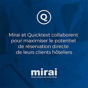 Mirai et Quicktext collaborent pour maximiser le potentiel de réservation directe de leurs clients hôteliers
