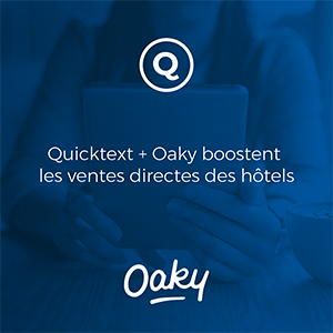 Quicktext + Oaky  qui automatise l’upsell, boost les ventes directes de votre hôtel
