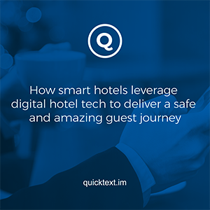 How smart hotels leverage digital hotel tech to deliver a safe and amazing guest journey (after Covid-19)