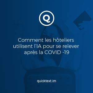 Comment les hôteliers utilisent l’IA pour se relever après la COVID -19