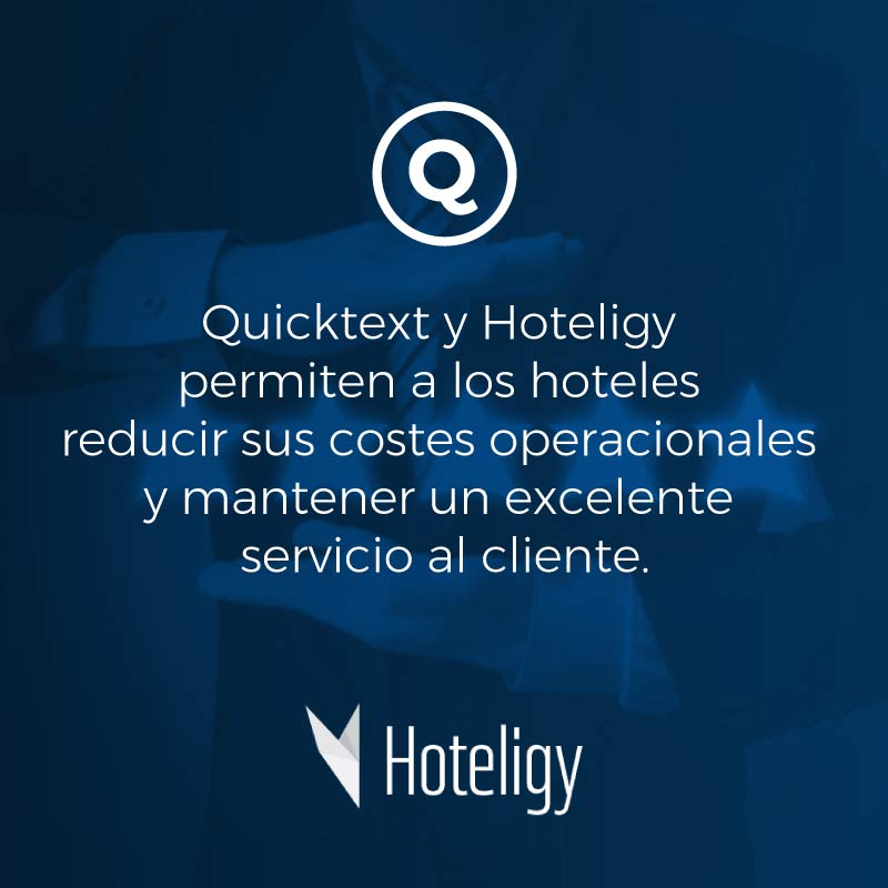 Quicktext y Hoteligy : mantener un excelente servicio al cliente ...