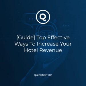 [Ultimate Guide] Top Effective Ways To Increase Your Hotel Revenue in 2022