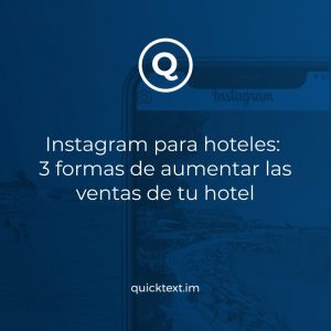 3 formas de aumentar las ventas de tu hotel en Instagram