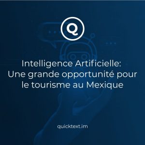 Intelligence Artificielle: Une grande opportunité pour le tourisme au Mexique + études de cas