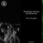 Metarverse in the Hospitality industry for geeks