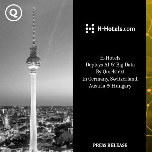 H-Hotels.com setzt Quicktext KI- und Big-Data-Lösungen für das Gastgewerbe ein