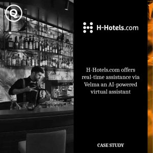 Case study: H-Hotels offers real-time assistance via Velma an AI-powered virtual assistant
